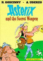 Asterix and the Secret Weapon (Classic Asterix Hardbacks)