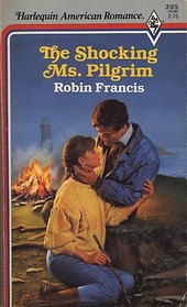 The Shocking Ms. Pilgrim (Harlequin American Romance, No 295)