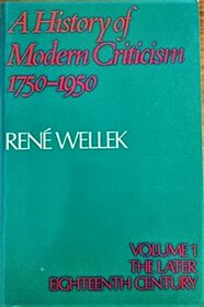 A History of Modern Criticism 1750-1950, Vol. 1