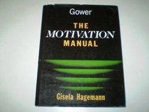 The Motivation Manual