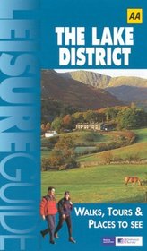 AA Leisure Guide: The Lake District: Walks, Tours & Places to See (AA Leisure Guides)