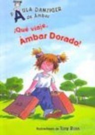 Que Viaje, Ambar Dorado! / What A Trip, Amber Brown (Turtleback School & Library Binding Edition) (Spanish Edition)