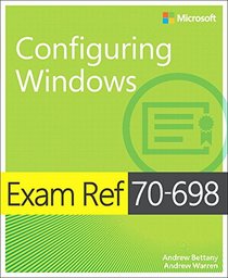 Exam Ref 70-698 Configuring Windows