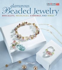 Glamorous Beaded Jewelry : Bracelets,  Necklaces, Earrings, and Rings