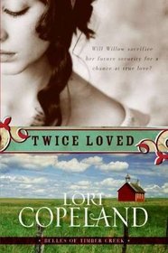 Twice Loved (Belles of Timber Creek, Bk 1)