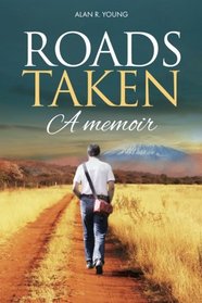 Roads Taken: A Memoir