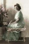 La hija del zar / The Tsarina's Daughter (Spanish Edition)
