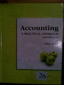 Accounting: A Practical Approach Chapters 1-25