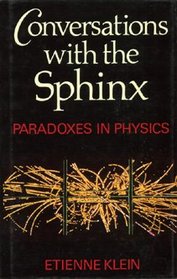 Conversations With the Sphinx: Paradoxes in Physics