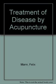 Treatment of Disease by Acupuncture