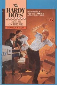 Danger on the Air (Hardy Boys, Bk 95)