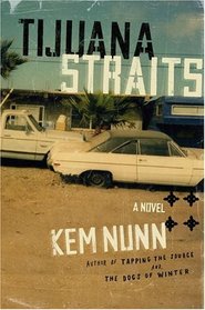Tijuana Straits : A Novel