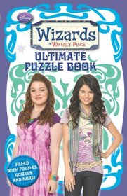 Wizards of Waverly Place Ultimate Puzzle Book (Wizards of Waverly Place (Unnumbered Paperback))