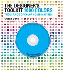 The Designer's Toolkit - 1000 Colors: Thousands of Color Combinations
