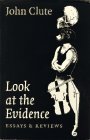 Look at the Evidence: Essays & Reviews
