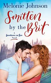 Smitten by the Brit (Sometimes in Love, Bk 2)