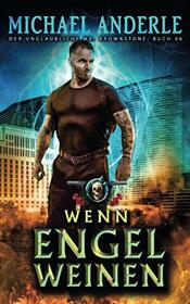 Wenn Engel weinen (Der unglaubliche Mr. Brownstone) (German Edition)