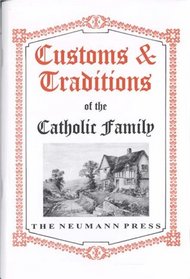 Customs & Traditions of the Catholic Family