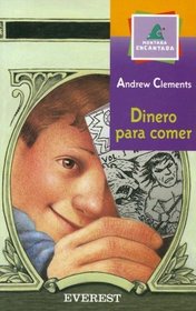 Dinero Para Comer/ Lunch Money (Montana Encantada) (Spanish Edition)