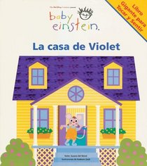 Baby Einstein: La casa de Violet : Violets House, Spanish-Language Edition (Baby Einstein: Libros De Carton)