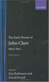 The Early Poems of John Clare, 1804-1822: Volume II (Oxford English Texts)