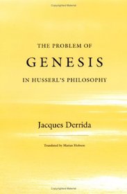 The Problem of Genesis in Husserl's Philosophy