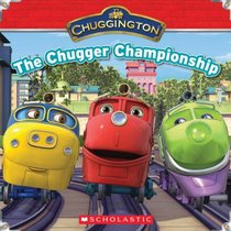 The Chugger Championship (Chuggington)