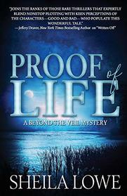 Proof of Life (Beyond the Veil Mystery)