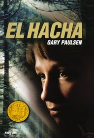 El Hacha (Hatchet) (Turtleback School & Library Binding Edition) (Spanish Edition)