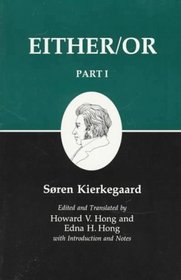 Either/Or, Part I (Kierkegaard's Writings, Vol. 3)