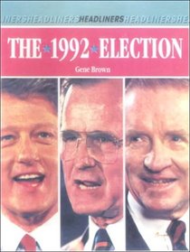 The 1992 Election (Headliners)