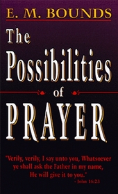 Possibilities of Prayer