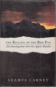 The Killing of Red Fox: An Investigation into the Appin Murder