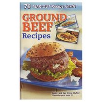Ground Beef Recipes:  76 tear-out recipe cards