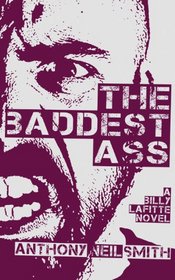 The Baddest Ass (Billy Lafitte #3) (Volume 3)