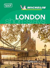 Michelin Green Guide Short Stays London: (Travel Guide)