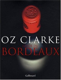 Guide du Bordeaux (French Edition)