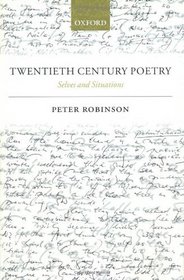 Twentieth Century Poetry: Selves and Situations