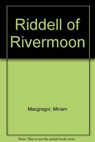 Riddell Of Rivermoon