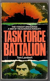 TASK FORCE BATTALION (A STAR BOOK)