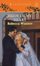 Bride Of My Heart (Harlequin Romance, No 3325)