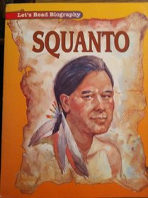 Let's Read Biography--Squanto (Let's Read Biography, We the People, level 1)
