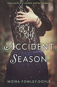 The Accident Season (Turtleback School & Library Binding Edition)