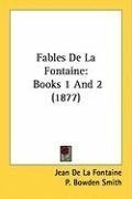 Fables De La Fontaine: Books 1 And 2 (1877)
