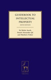 Guidebook to Intellectual Property: Sixth Edition