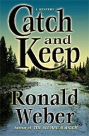 Catch and Keep: A Mystery