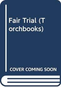 Fair Trial (Torchbooks)
