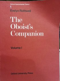 The Oboist's Companion: Volume 1: Lessons, exercises, music