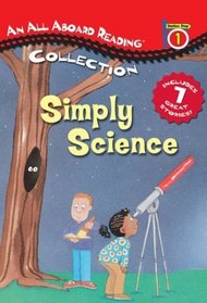 Simply Science: An All Aboard Reading Collection, Station Stop 1 (All Aboard Reading Station Stop 1)