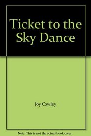Ticket to the Sky Dance